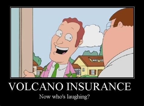 family guy volcano insurance